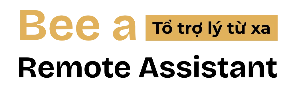 Bee Academy – Tổ trợ lý từ xa