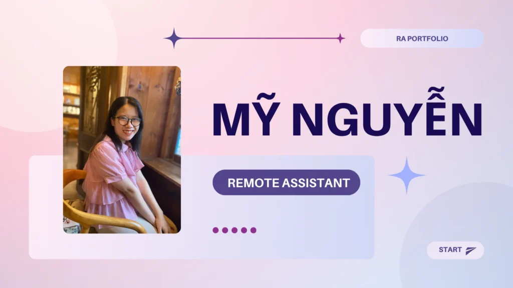 Portfolio của Mỹ Nguyễn, trợ lý từ xa